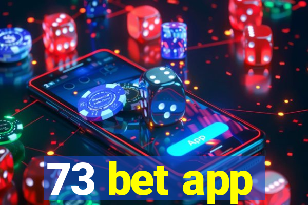 73 bet app